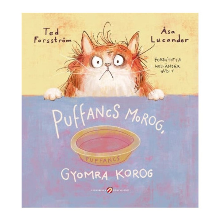 Cerkabella Könyvek; Puffancs morog, gyomra korog