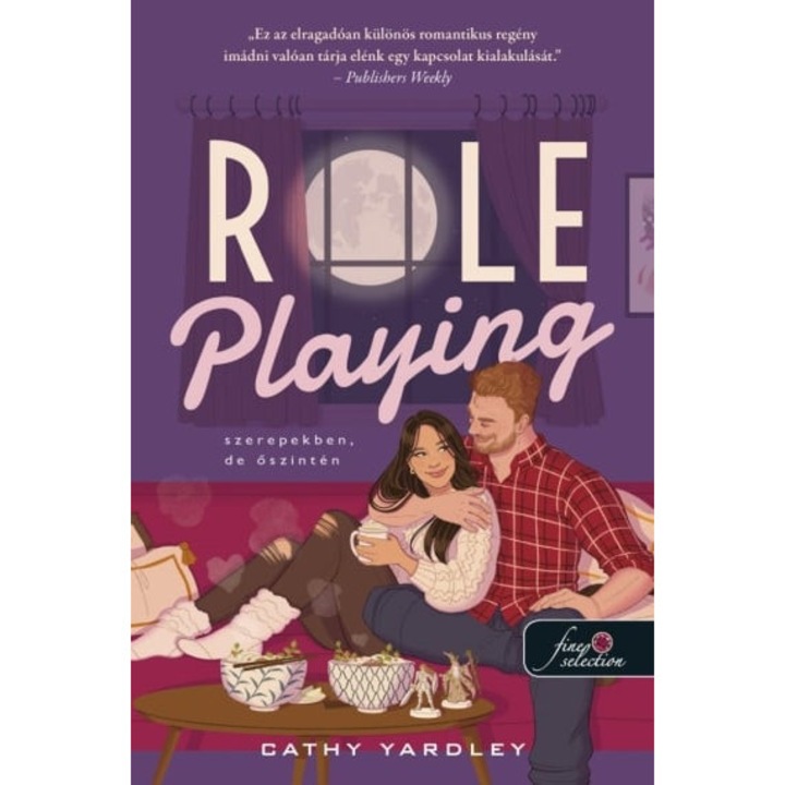 Cathy Yardley: Role Playing - Szerepekben, de őszintén