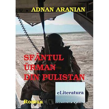 Sfantul Urman din Pulistan - Adnan Aranian Sfantul Urman din Pulistan - Adnan Aranian