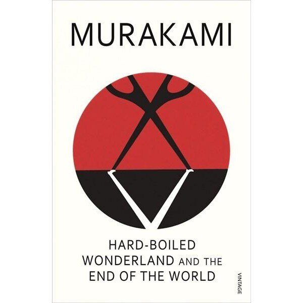 Hard-boiled Wonderland And The End Of The World - Haruki Murakami