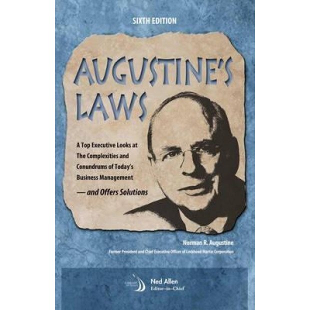 Augustine's Laws, Sixth Edition - Norman R. Augustine, Chairman And Ceo N. Augustine