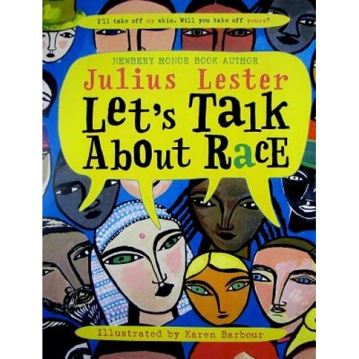 Let's Talk about Race, Julius Lester