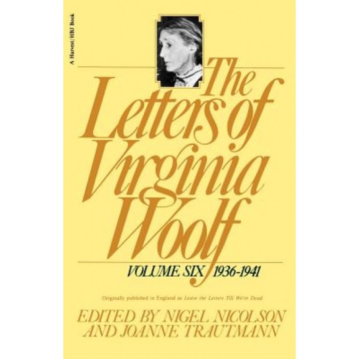 The Letters of Virginia Woolf: Vol. 6 (1936-1941), Virginia Woolf (Author)