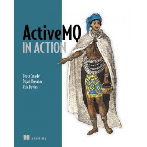 Activemq in Action - Bruce Snyder (Author)