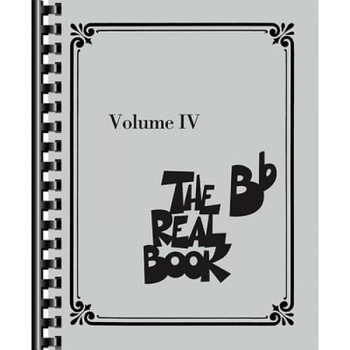 The Real Book - Volume IV: BB Edition, Hal Leonard Corp (Created by) The Real Book - Volume IV: BB Edition, Hal Leonard Corp (Created by)