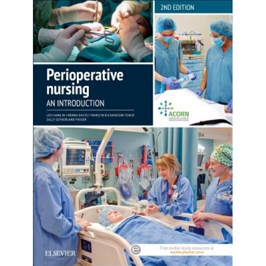 Perioperative Nursing: An Introduction - Lois Hamlin (Author)