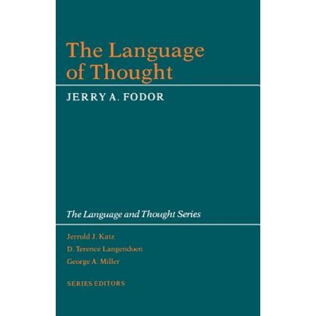 The Language of Thought, Jerry A. Fodor (Author)