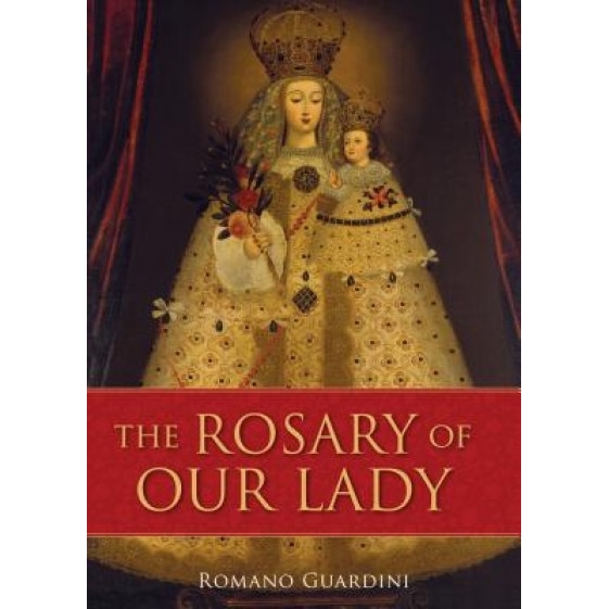 The Rosary of Our Lady, Romano Guardini (Author)