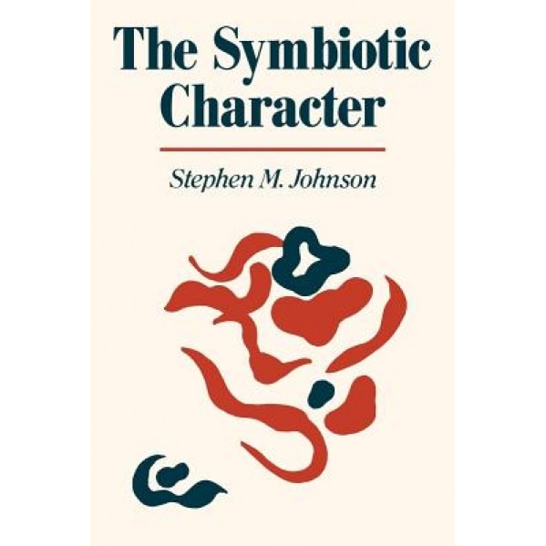 The Symbiotic Character - Stephen M. Johnson