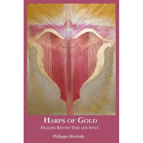 Harps of Gold - Phillipa Merivale (Author)