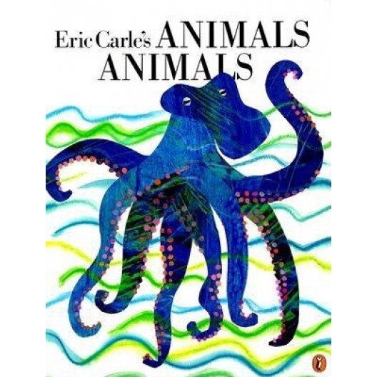 Eric Carle's Animals, Animals, Eric Carle
