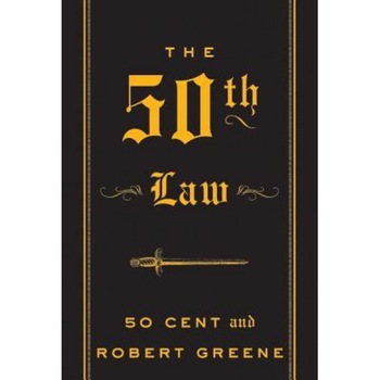 The 50th Law, Robert Greene, 50 Cent The 50th Law, Robert Greene, 50 Cent