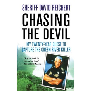 Chasing the Devil: My Twenty-Year Quest to Capture the Green River Killer, David Reichert (Author) Chasing the Devil: My Twenty-Year Quest to Capture the Green River Killer, David Reichert (Author)