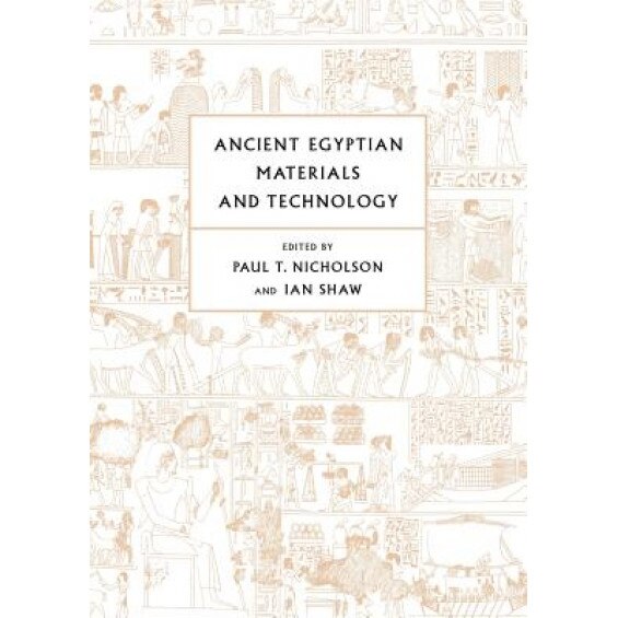 Ancient Egyptian Materials and Technology, Paul T. Nicholson (Editor)