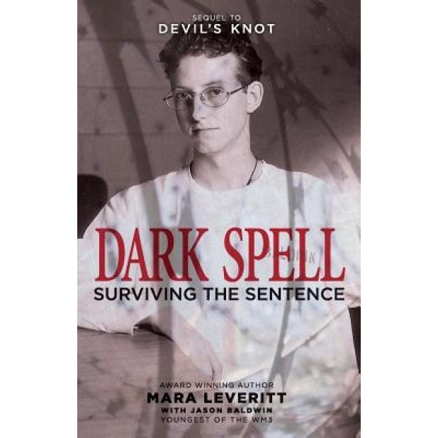 Dark Spell: Surviving the Sentence, Mara Leveritt (Author)