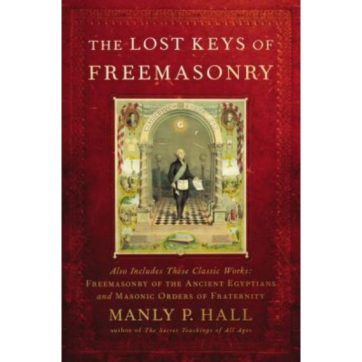 The Lost Keys of Freemasonry, Manly P. Hall