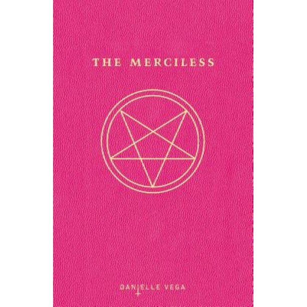 The Merciless, Danielle Vega (Author)