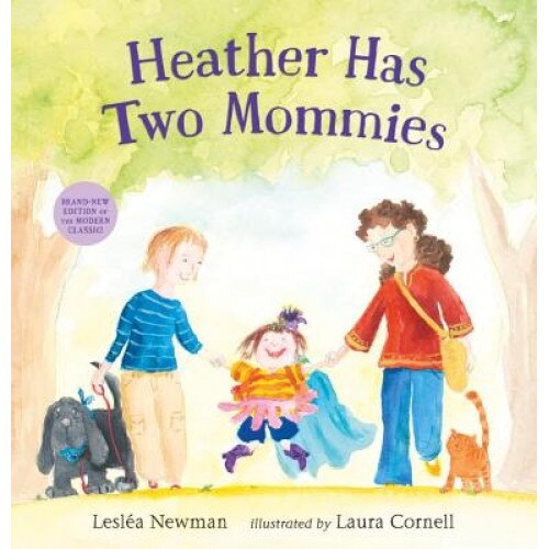 Heather Has Two Mommies, Leslea Newman (Author)