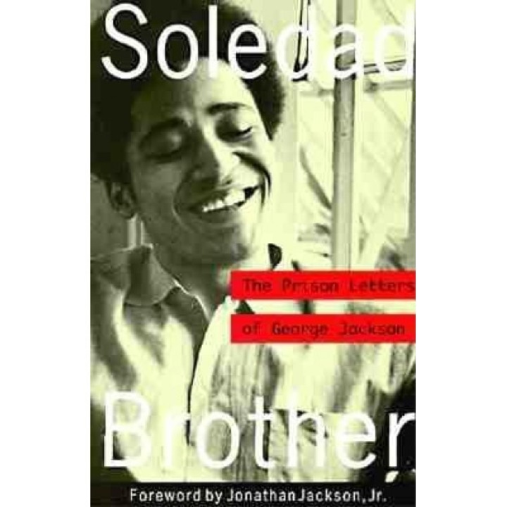 Soledad Brother: The Prison Letters of George Jackson, George Jackson