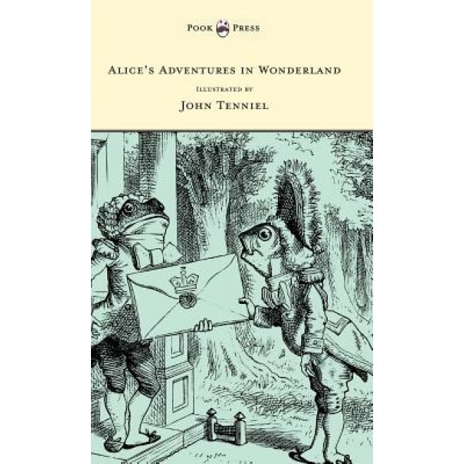 Alice's Adventures in Wonderland - Illustrated by John Tenniel, Lewis Carroll (Author)