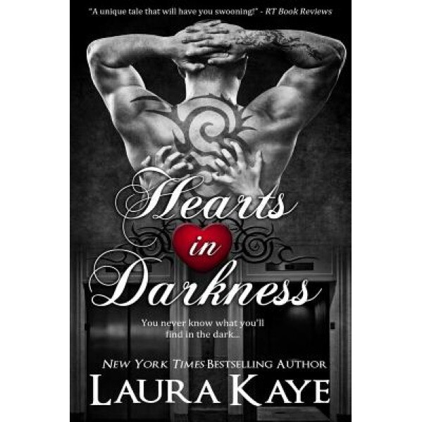Hearts in Darkness, Laura Kaye (Author)