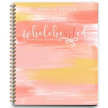 Wholehearted: A Coloring Book Devotional, Jordan Lee (Author) Wholehearted: A Coloring Book Devotional, Jordan Lee (Author)
