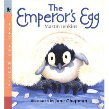 The Emperor's Egg, Martin Jenkins The Emperor's Egg, Martin Jenkins