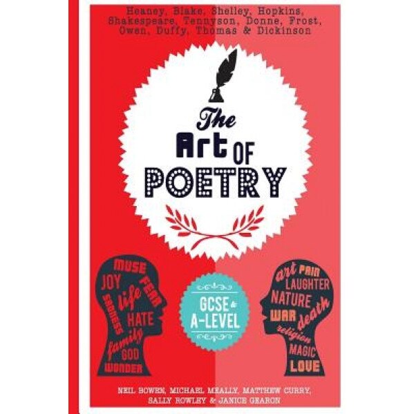 The Art of Poetry: For Gcse and Beyond, Neil Bowen (Author)