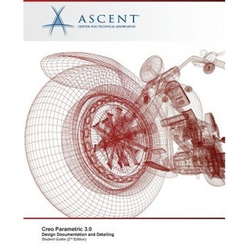 Creo Parametric 3.0: Design Documentation and Detailing, Ascent -. Center for Technical Knowledge (Author) Creo Parametric 3.0: Design Documentation and Detailing, Ascent -. Center for Technical Knowledge (Author)