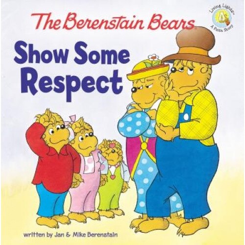 Show Some Respect, Jan Berenstain (Author)