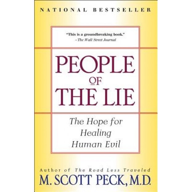 People of the Lie: The Hope for Healing Human Evil, M. Scott Peck