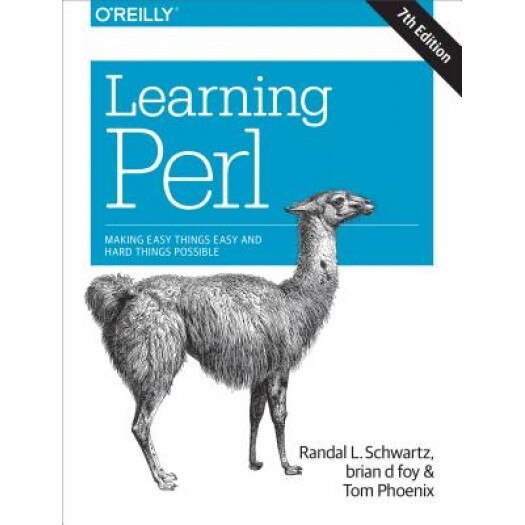 Learning Perl: Making Easy Things Easy and Hard Things Possible, Randal L. Schwartz (Author)