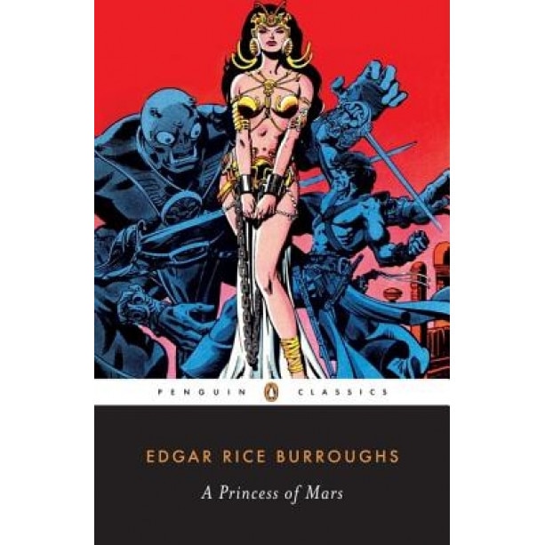 A Princess of Mars, Edgar Rice Burroughs