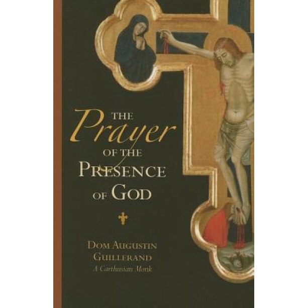 The Prayer of the Presence of God, Augustin Guillerand (Author)