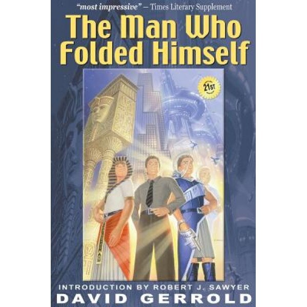 The Man Who Folded Himself, David Gerrold