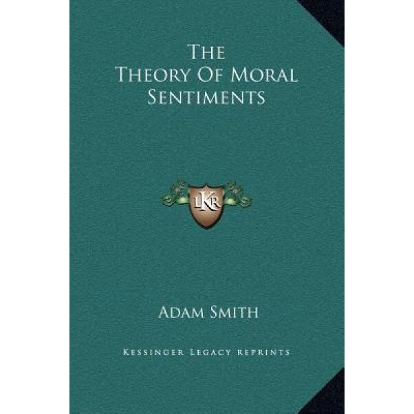 The Theory of Moral Sentiments, Adam Smith (Author)