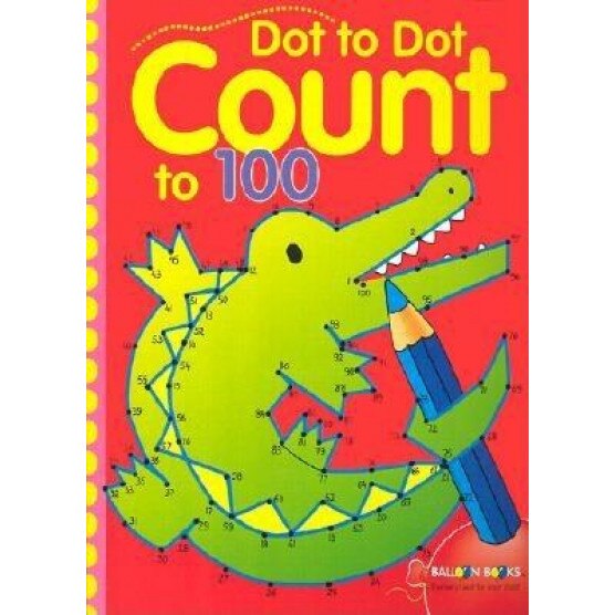 Dot-To-Dot Count to 100, Sterling Publishing Company
