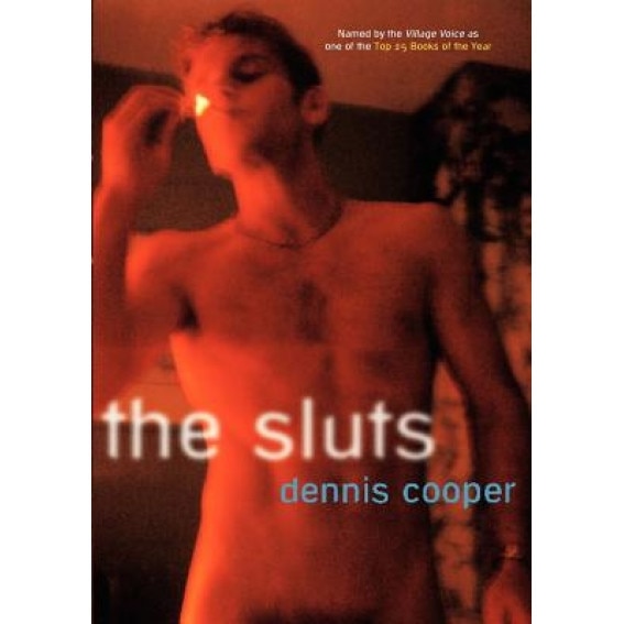 The Sluts, Dennis Cooper