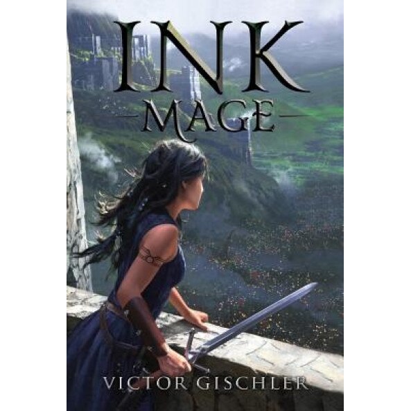 Ink Mage, Victor Gischler (Author)