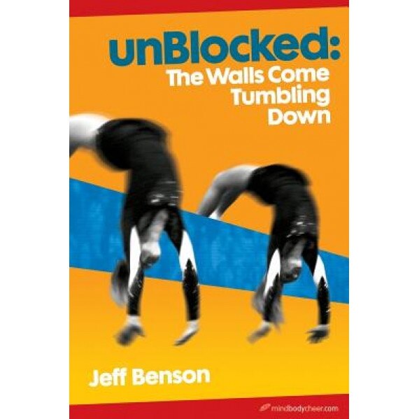 Unblocked: The Walls Come Tumbling Down, Jeff Benson (Author)