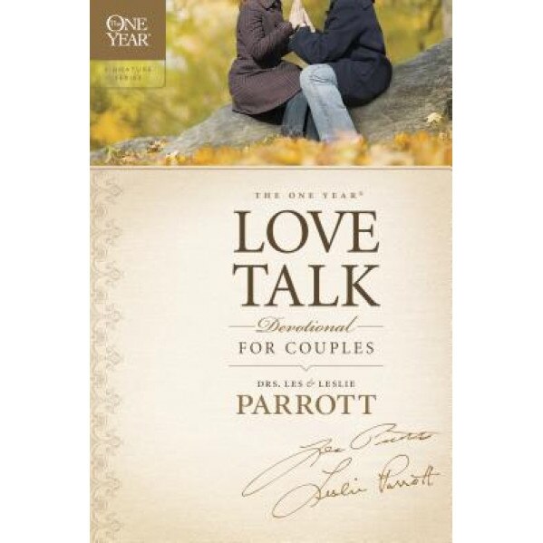 The One Year Love Talk Devotional for Couples, Les, III Parrott (Author)
