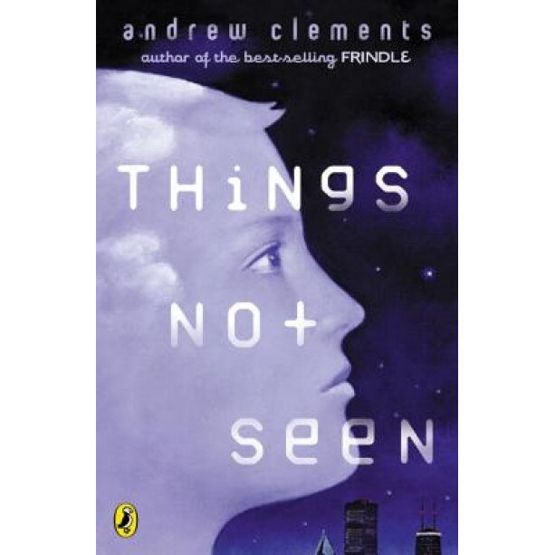 Things Not Seen, Andrew Clements