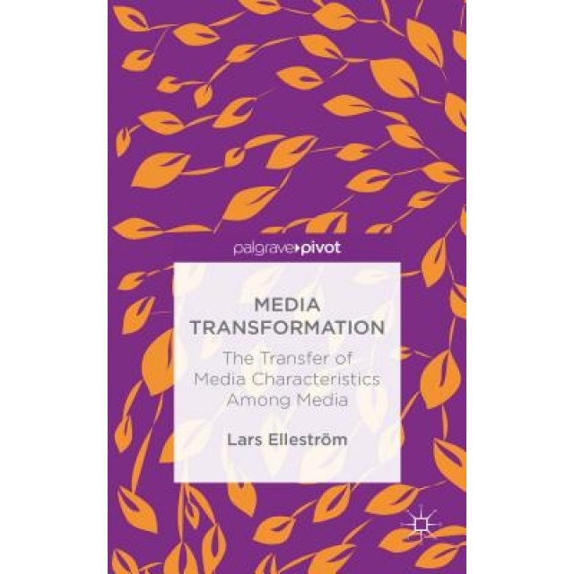 Media Transformation, Lars Ellestrom (Author)