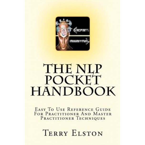 The Nlp Pocket Handbook - Terry Elston (Author)