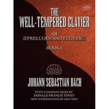 The Well-Tempered Clavier: 48 Preludes and Fugues Book I, Donald Francis Tovey (Author) The Well-Tempered Clavier: 48 Preludes and Fugues Book I, Donald Francis Tovey (Author)