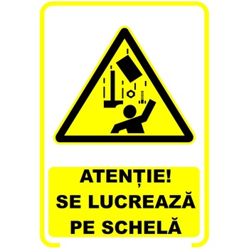Set de 2 indicatoare A5 - ATENTIE SCHELA Set de 2 indicatoare A5 - ATENTIE SCHELA