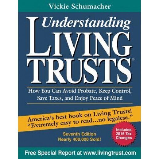 Understanding Living Trusts(r): How You Can Avoid Probate, Keep Control, Save Taxes, and Enjoy Peace of Mind - Vickie Schumacher (Author)