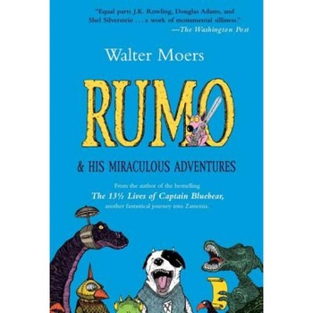 Rumo & His Miraculous Adventures, Walter Moers Rumo & His Miraculous Adventures, Walter Moers