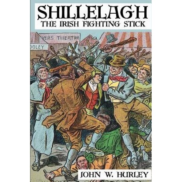 Shillelagh, John W. Hurley (Author)
