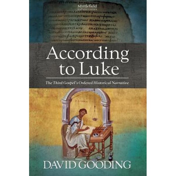 According to Luke, David Gooding (Author)